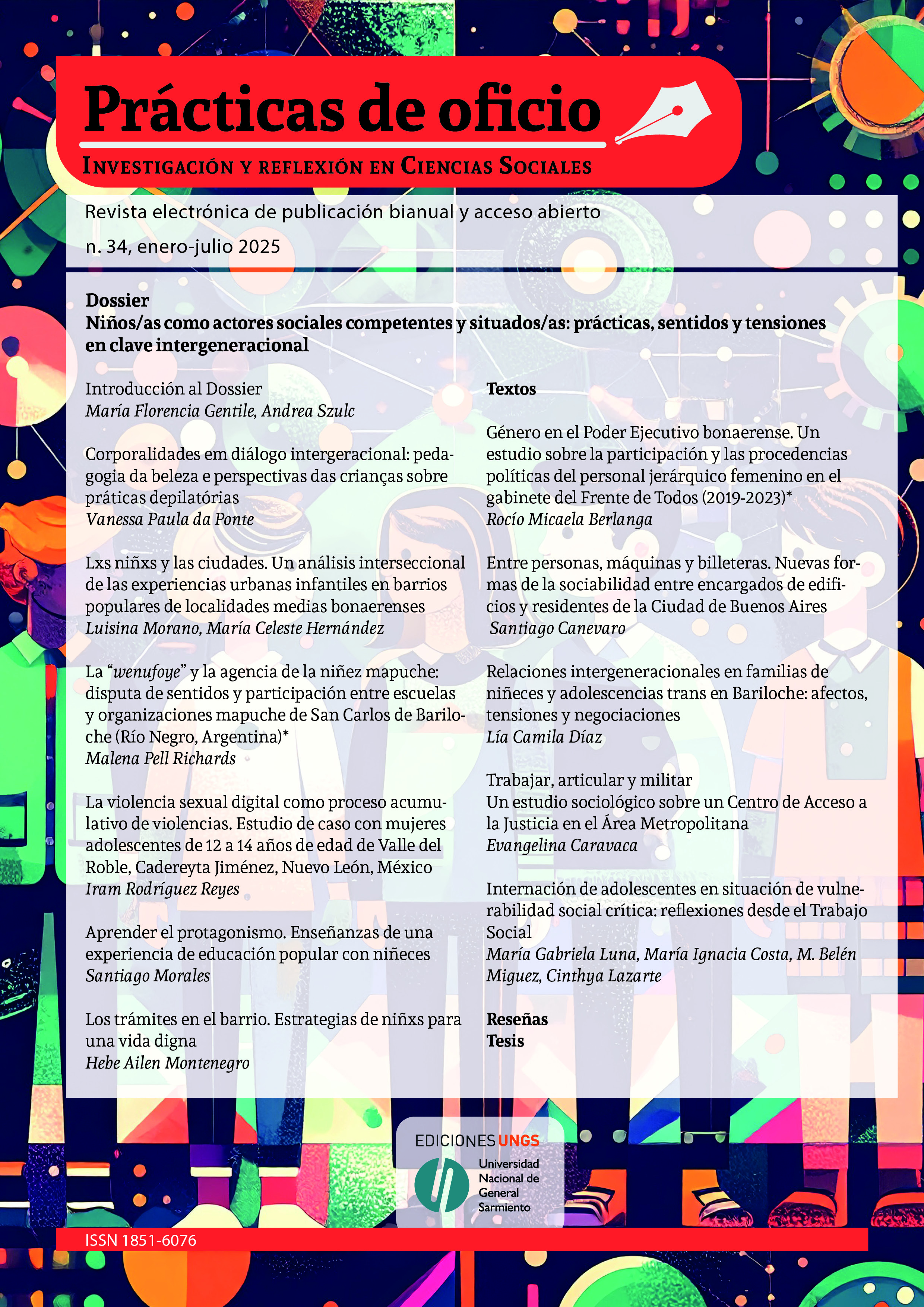 					Ver Núm. 34 (2025): Dossier: "Niños/as como actores sociales competentes y situados/as: prácticas, sentidos y tensiones en clave intergeneracional"
				